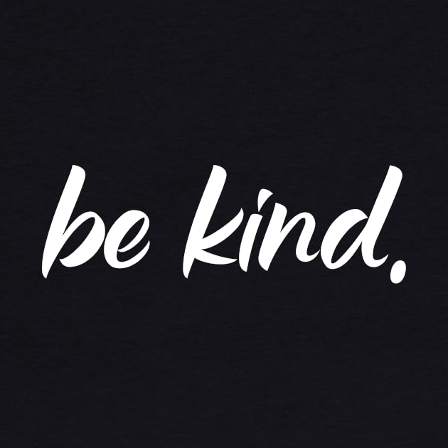 Be Kind by Bystanders